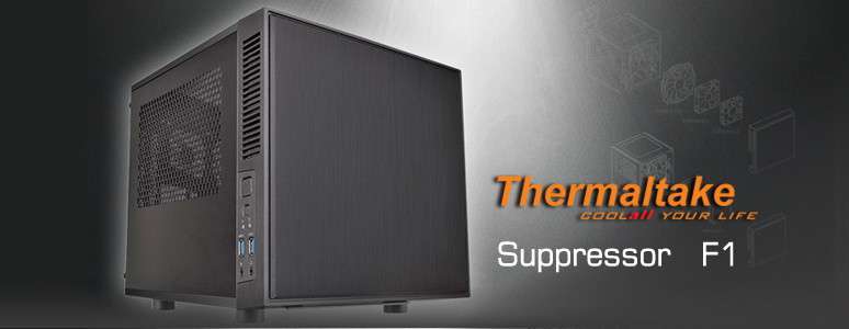 Thermaltake Suppressor F1讓你打造靜音高效能小而美主機| XFastest News