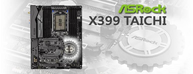 ASRock X399 Taichi – 輝映Ryzen Threadripper多核心能效競彩完備頂級