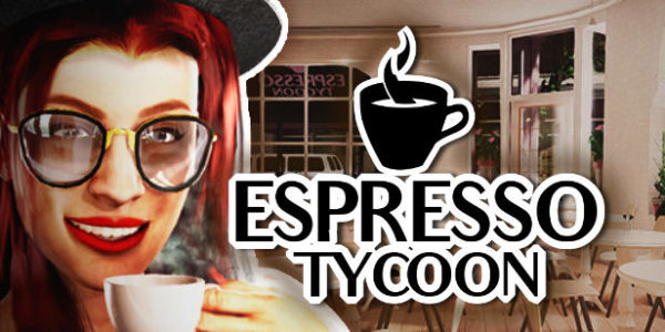 Business simulation game “Espresso Tycoon” will be available on Steam in 2022 | XFastest News