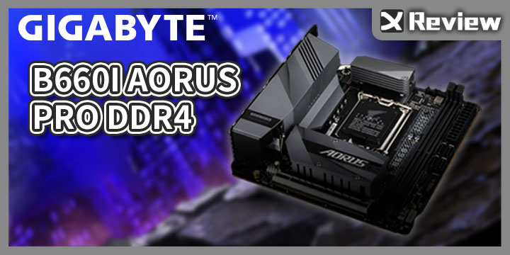 GIGABYTE B660I AORUS PRO DDR4 主機板開箱/ 8+1+1相供電設計、ITX小鋼