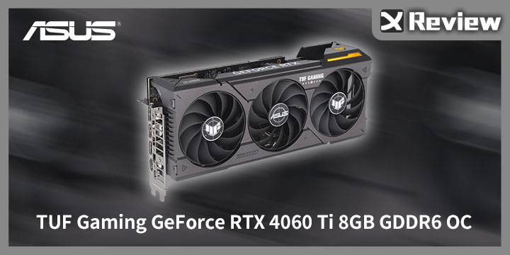 2K 安靜卡！ASUS TUF Gaming RTX 4060 Ti 8GB OC 開箱測試/ 0dB 軸向三