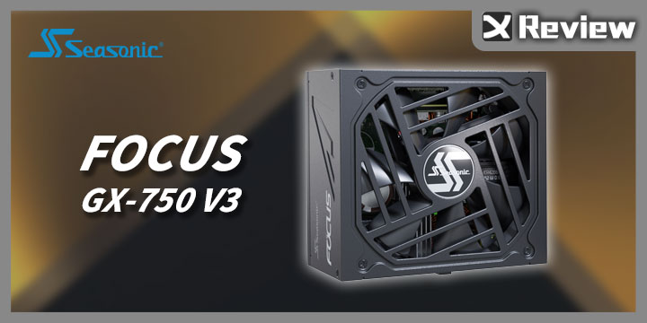 Seasonic FOCUS GX-750W ATX 3.0 電供開箱 / 14cm 小機身, 12VHPWR, 金牌 A 級認證 ...